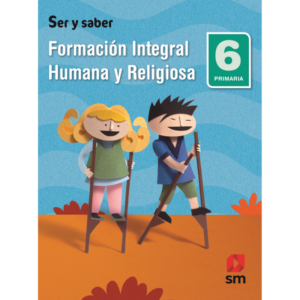 LIBRO FIHR 6 PRIMARIA SER Y SABER
