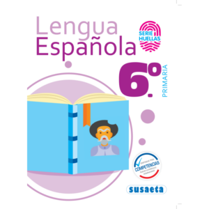 LIBRO LENGUA ESPAÑOLA NO. 6 PRIMARIA SERIE HUELLAS