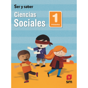 LIBRO CIENCIAS SOCIALES 1 PRIM SER Y SABER