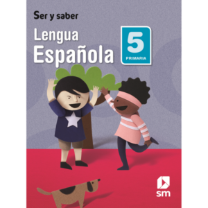 LIBRO LENGUA ESPANOLA 5 PRIMA SER Y SABER