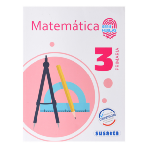 LIBRO MATEMATICA NO. 3 PRIMARIA (SERIE HUELLAS) SUSAETA