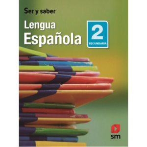 LIBRO LENGUA ESPAÑOLA 2 SECUND SER Y SABER