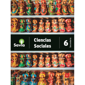 LIBRO CIENCIAS SOCIALES 6 SAVIA SECUNDARIA