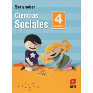 LIBRO CIENCIAS SOCIALES 4 PRIM SER Y SABER