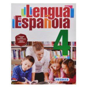 LENGUA ESPAÑOLA NO. 4 PRIMARIA  (ENFOQUE POR COMPETENCIAS) SUSAETA