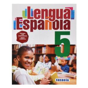 LENGUA ESPAÑOLA NO. 5 PRIMARIA  (ENFOQUE POR COMPETENCIAS) SUSAETA